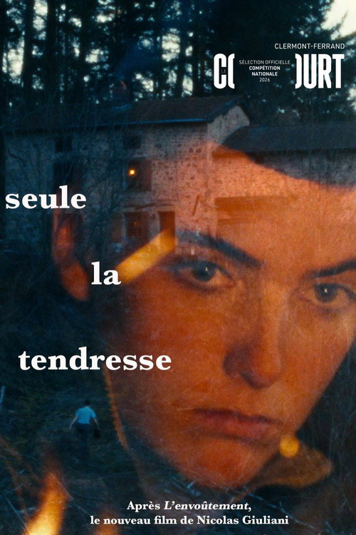 How to Watch Seule la tendresse Online in 4K